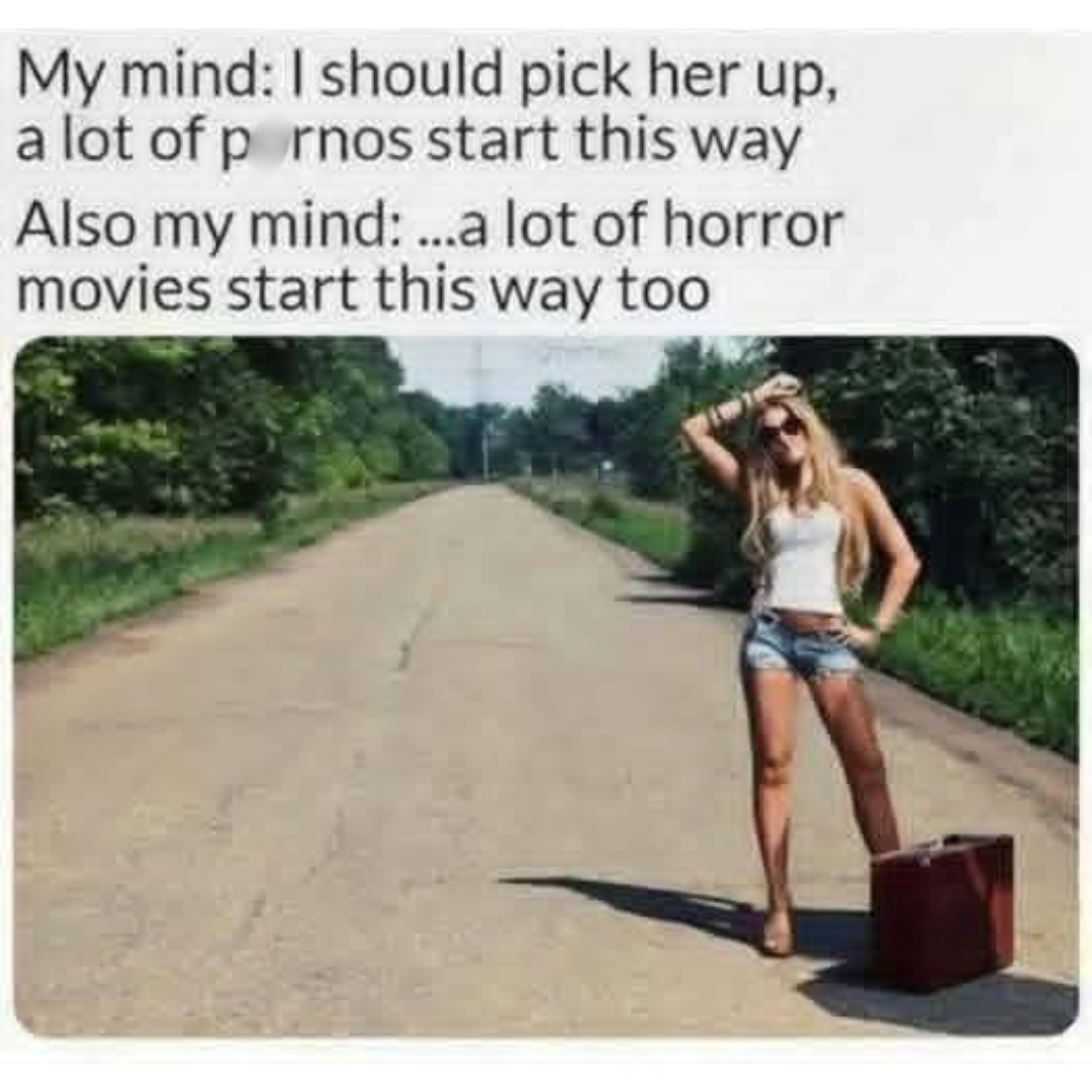 20 Memes That’ll Hit Your Dirty Mind and Dark Humor at the Same Time 11 Pick her up