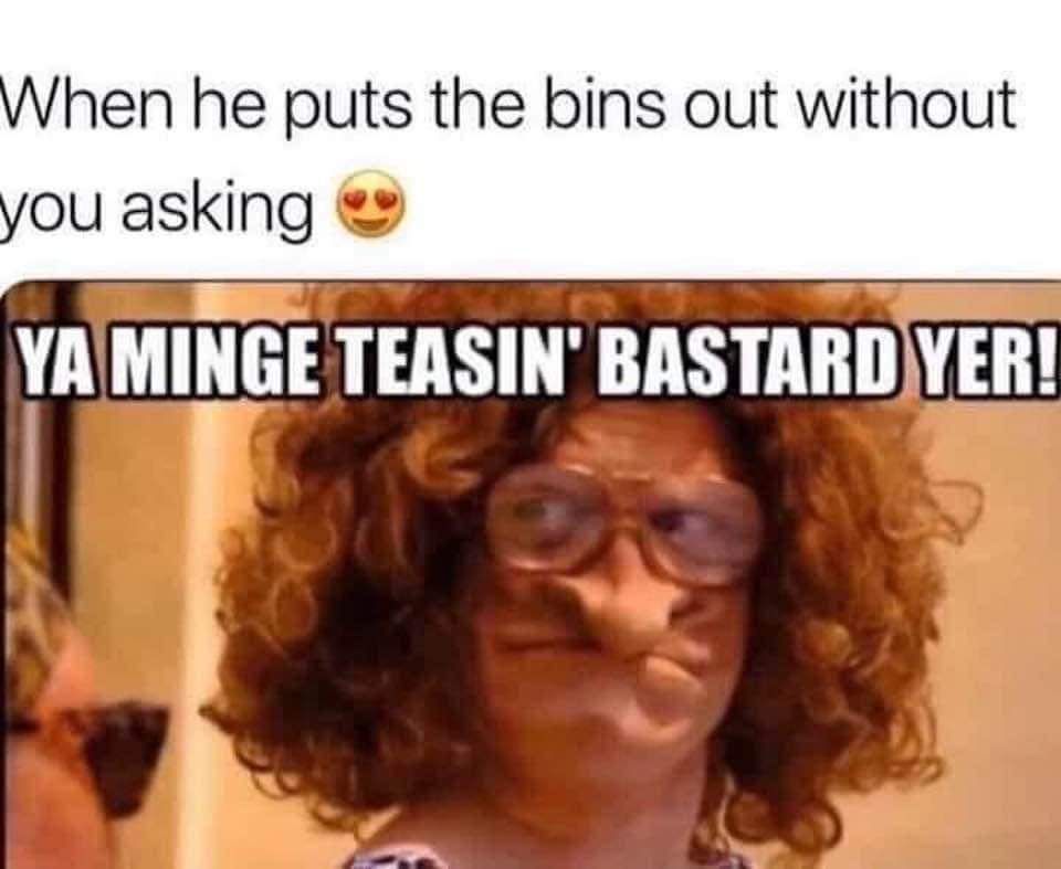 20 Memes That Sound Better in Your Head Than Out Loud 20 When he puts the bin