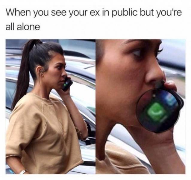20 Memes That Feel Like They Were Made After Watching You All Day 21 When you see your ex