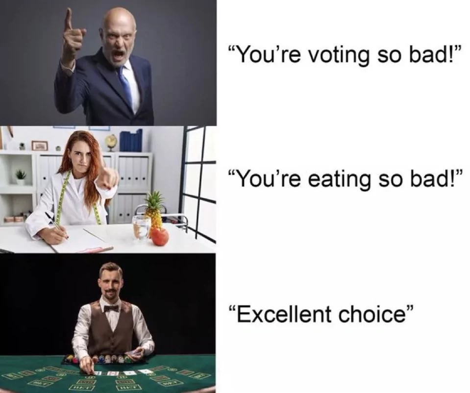 20 Casino Memes Perfect for International Casino Day and Bad Decisions 22 Youre voting so bad