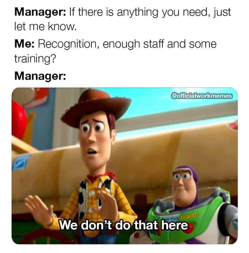 20 Office Memes That Laugh While Everything Is on Fire 11 is there anything you need
