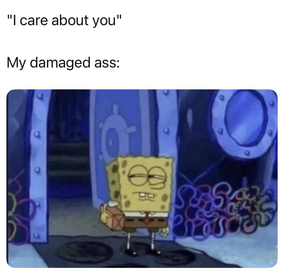 22 Freakishly Relatable Memes That Feel Like Evidence in a Court Case 9 I care about you