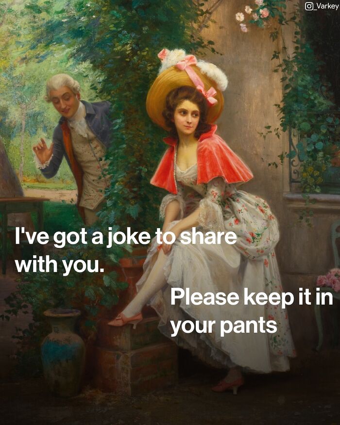 20 Flirty Art Memes That Ended a Love Story Before It Started 9 Ive got a joke