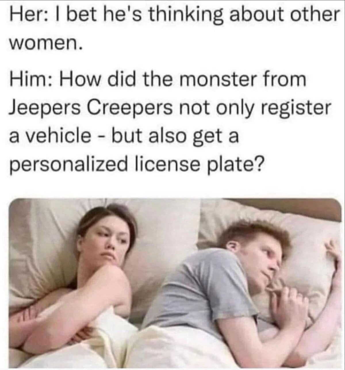 20 Memes That Were Dropped from a Helicopter into Your Brain 10 Monster from jeepers creepers