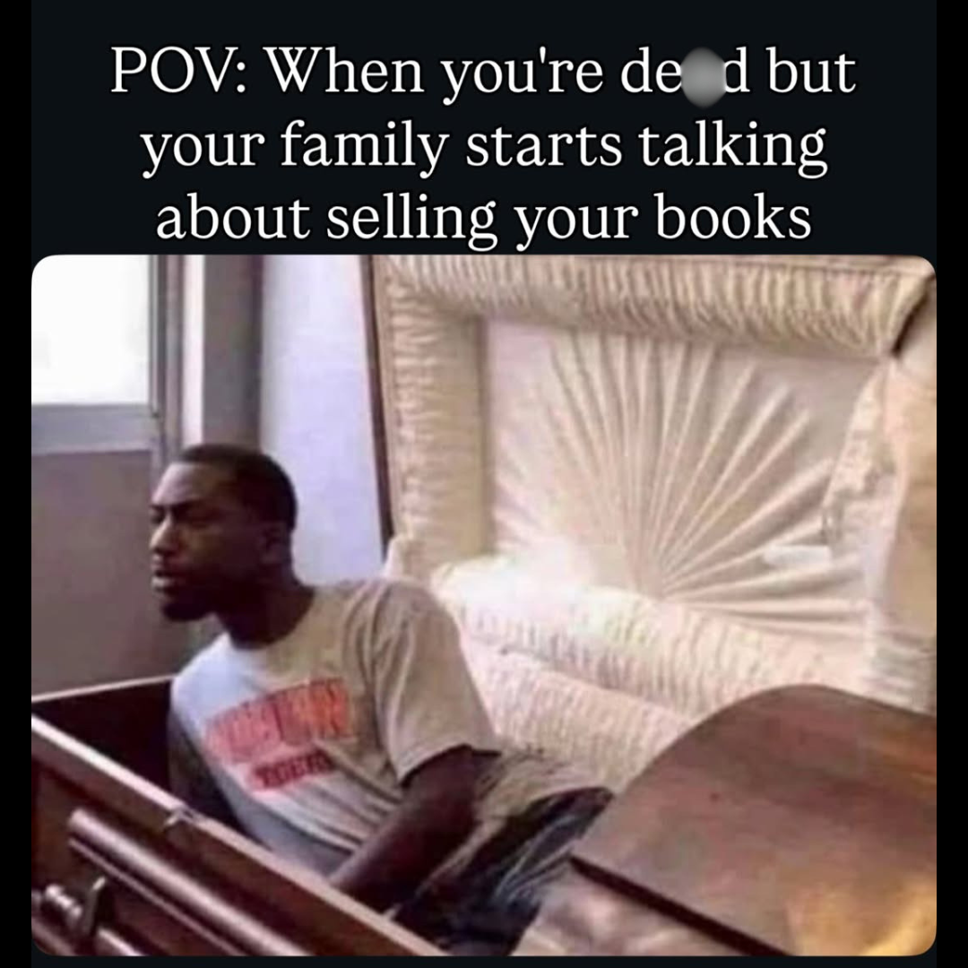 25 Bookish Memes That Speak the Reader's Language 25 Selling your books