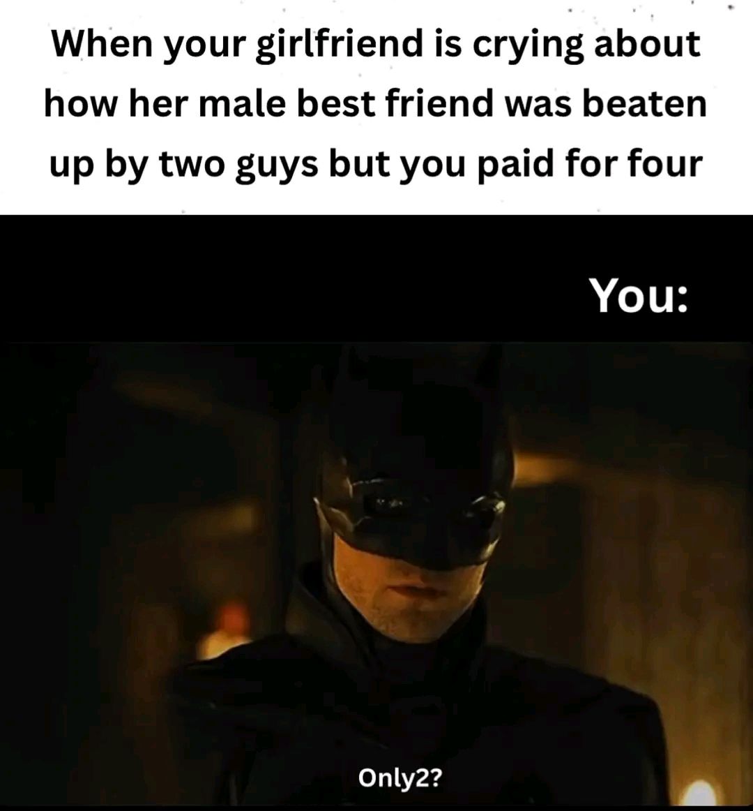 20 Memes for People Who Treat Bad Decisions Like Side Quests 20 When your girlfriend is crying