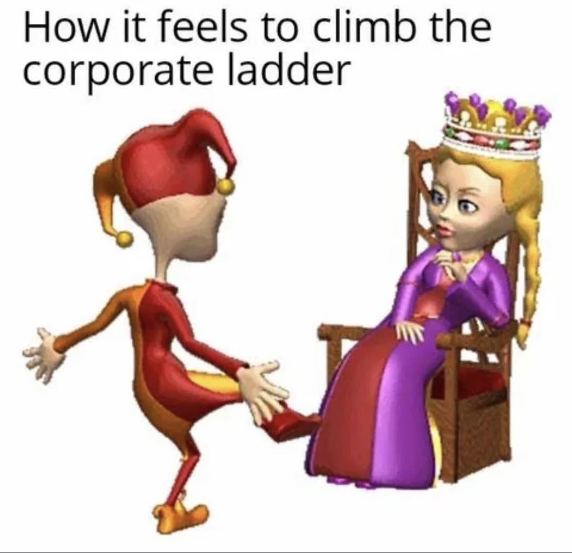20 Memes That Are Stupid Enough to Cure Sadness 7 climb the corporate ladder