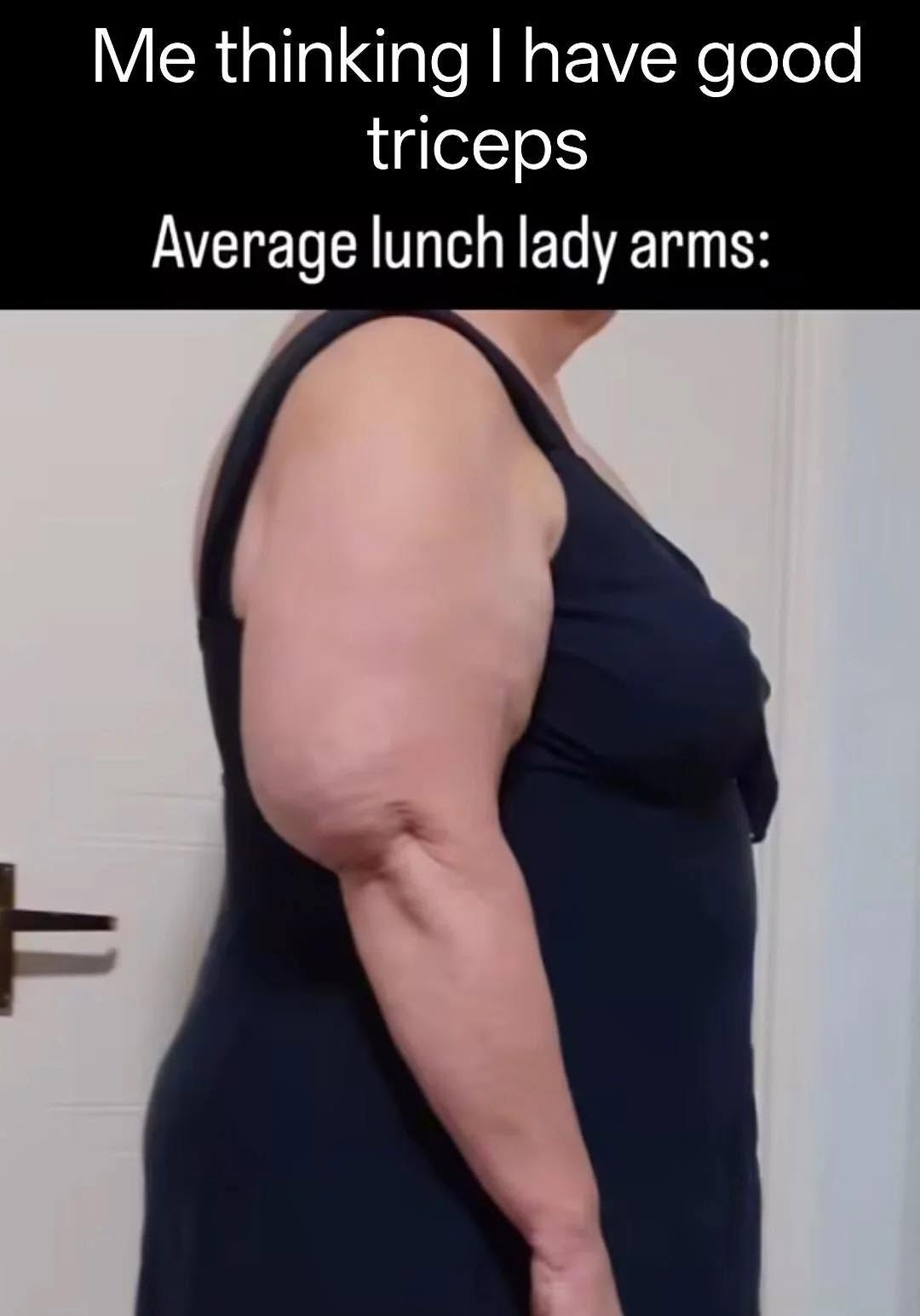 20 Memes That Were Dropped on Their Heads by Fate 11 I have good triceps