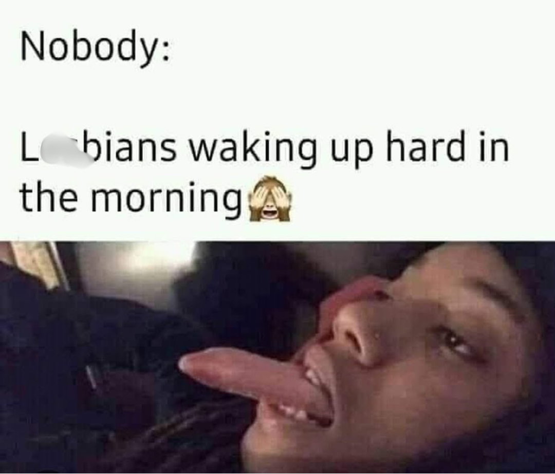 45 Nasty Memes That Cross The Line 44 Waking up
