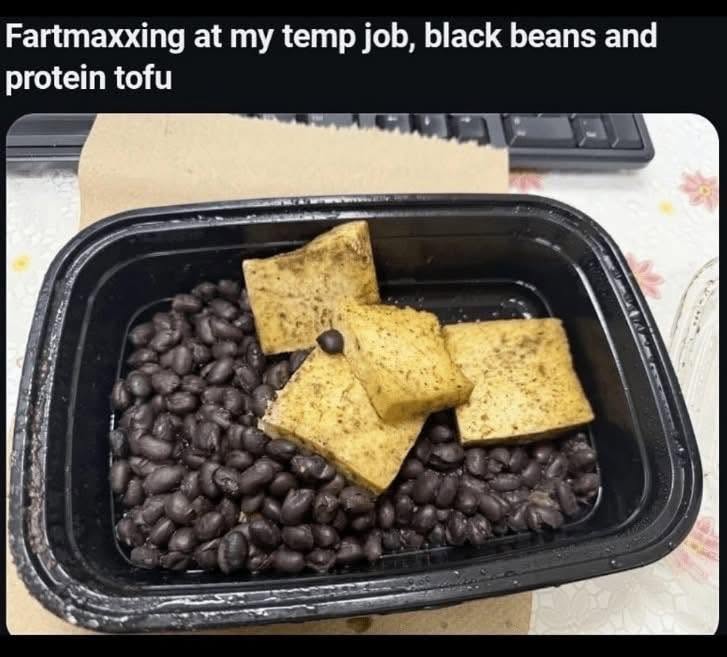 20 Memes That Lost a Fight With Common Sense and Won Anyway 5 black beans and tofu