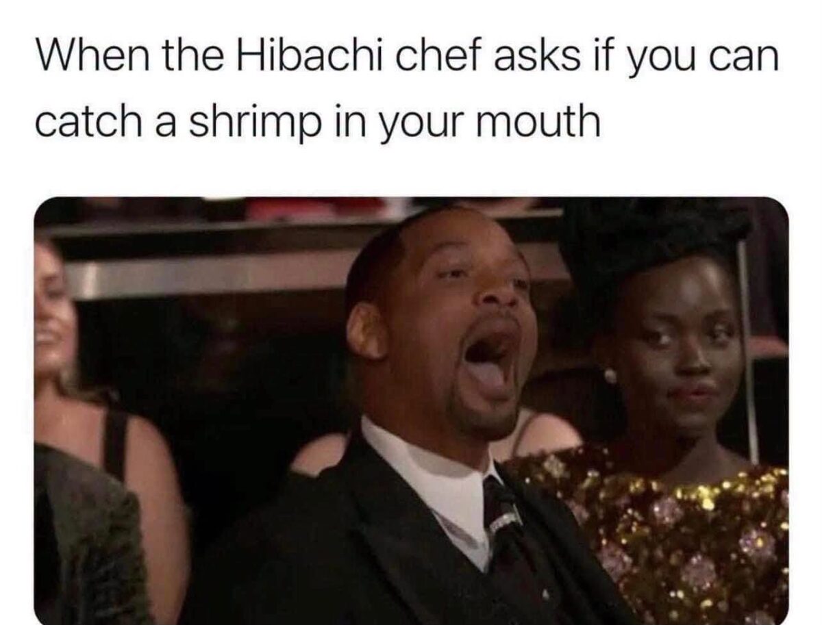 20 Dank Memes That Violated the Geneva Convention of Humor 19 When the hibiachi chef