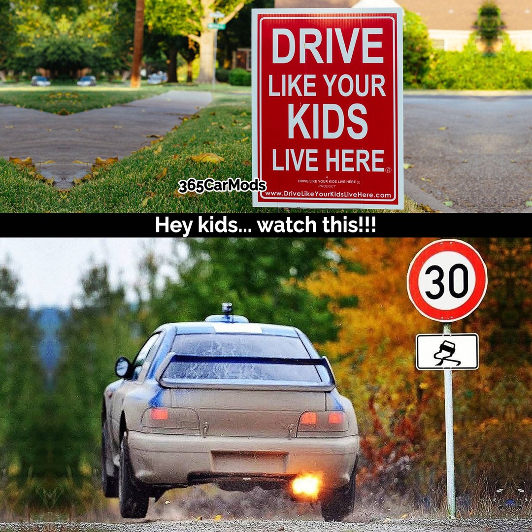 20 Car Memes For People Who Slap The Hood And Say "She’s Got Potential" 8 Drive like your kids