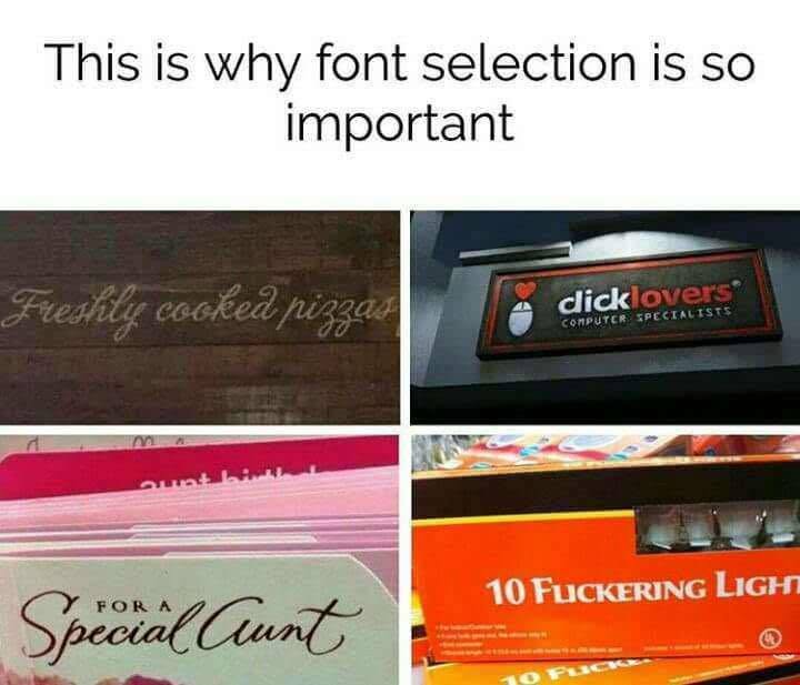 20 Memes That Are Chemically Incompatible With Sincere Conversations 8 Font selection is important