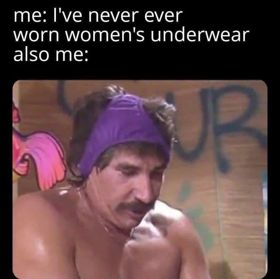 20 Raunchy and Rude Memes That Cross Every Single Social Boundary 13 Ive never ever worn