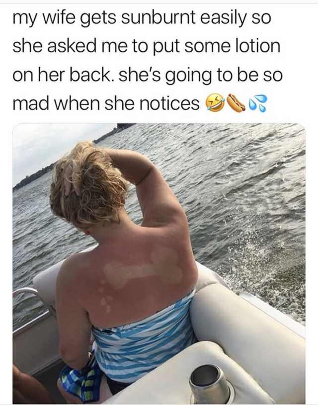 20 Innocent Memes Holding Hands With Absolute Filth 15 Put some lotion on back