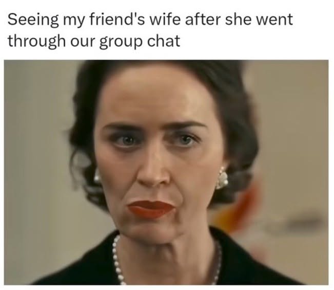 20 Memes That Slipped On A Banana Peel Of Irony And Landed On Pure Sass 18 Seeing my friends wife