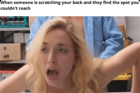 20 Innocent Memes Holding Hands With Absolute Filth 16 Someone is scratching your back