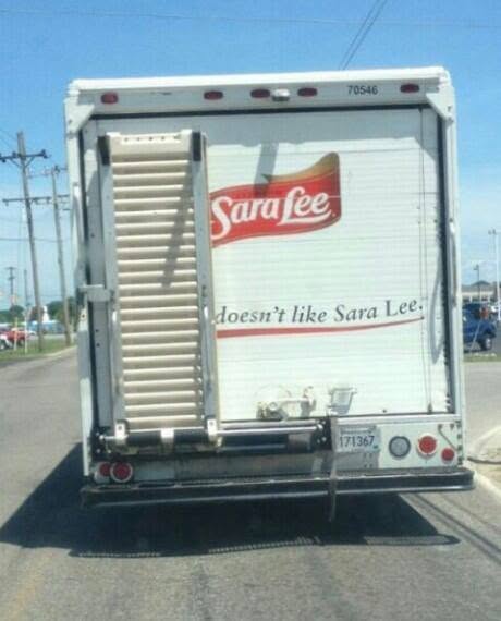 20 Unbelievable Fails That Belong in a Museum of Regret 18 Well that's a bit sad. Maybe Sara Lee should see a therapist about that.