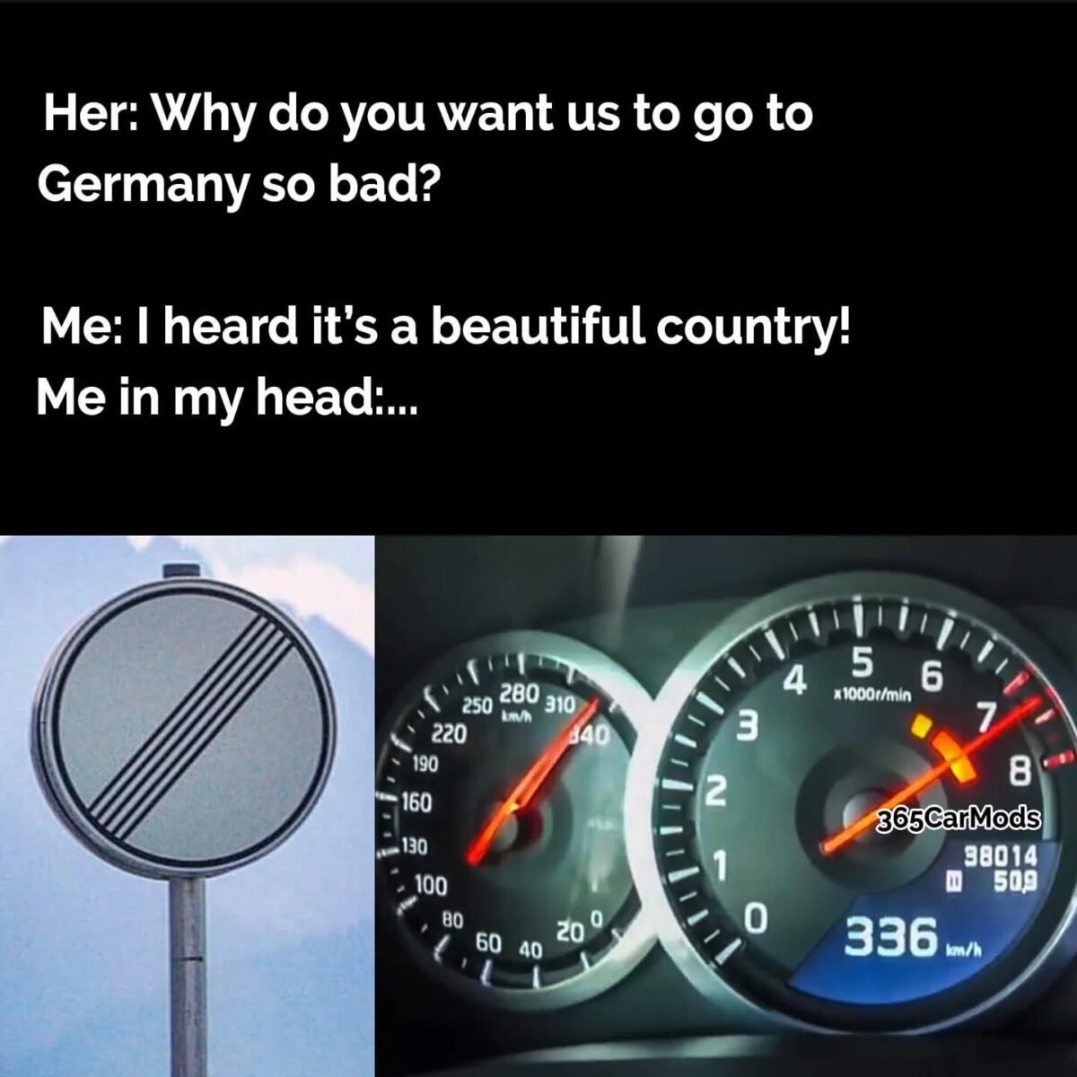 20 Car Memes For People Who Slap The Hood And Say "She’s Got Potential" 20 Why do you want to go to germany