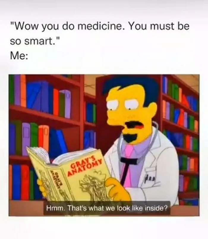 20 Hilarious Medical Memes That Will Lower Your Blood Pressure (Or Cause Mild Ventricular Fibrillation) 21 Wow you do medicine