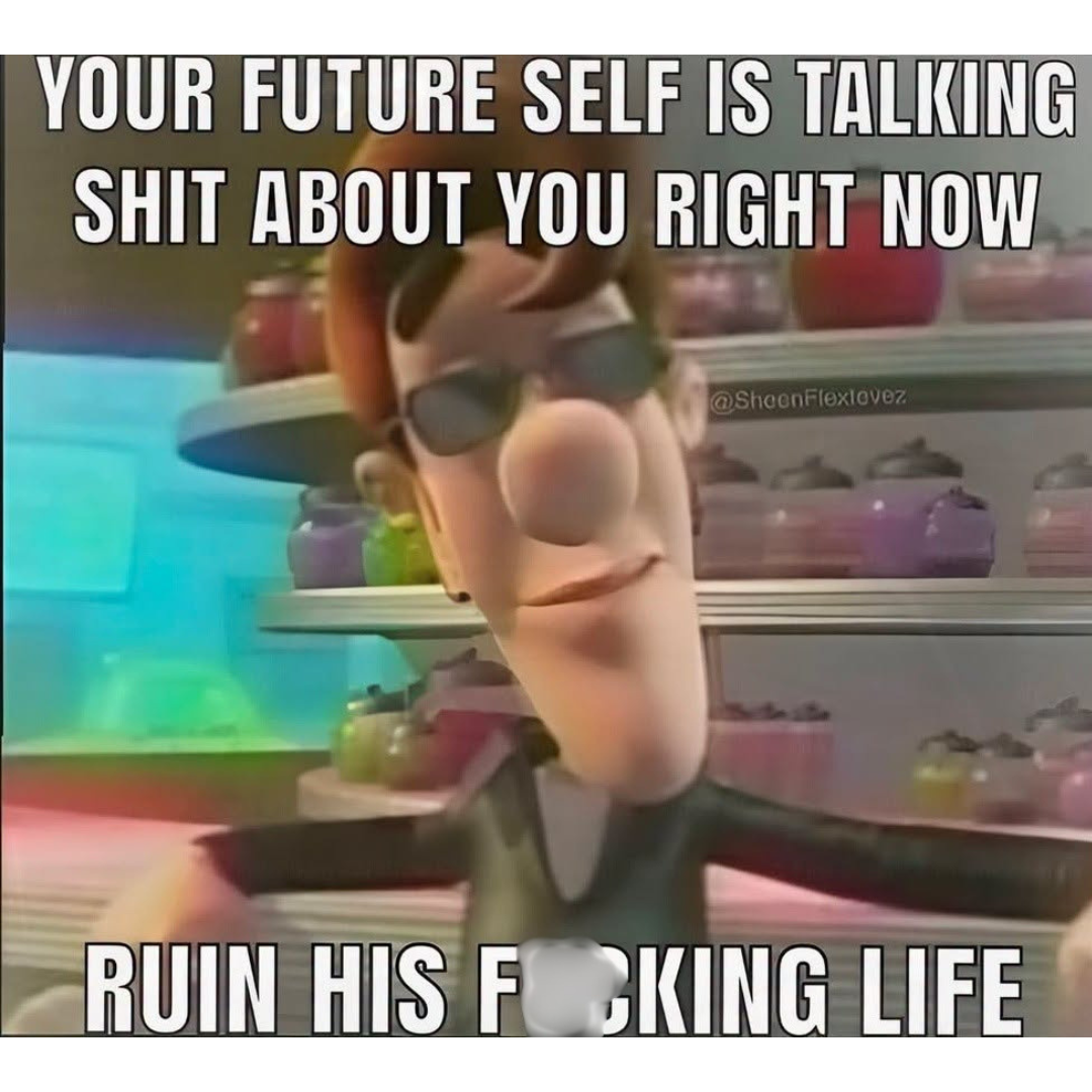 20 Memes So Literal They Became Complete Nonsense 22 Your future self is talking