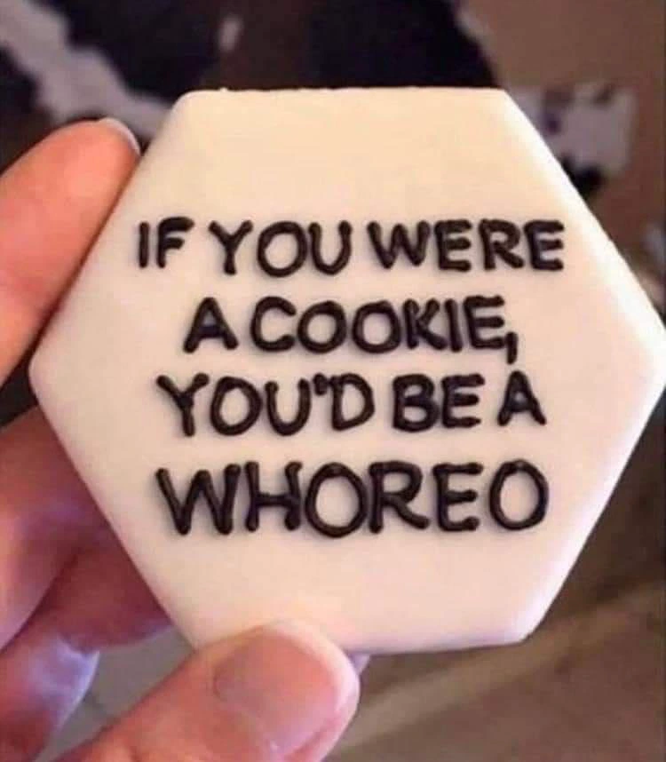 35 Pun Memes That Are Pun-ctuated with Laughter 12 if you were a cookie - Pun Memes
