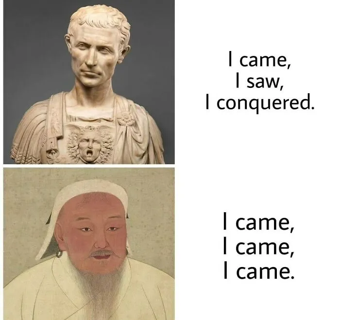 20 Savage History Memes That Prove The Past Had Absolutely No Chill 7 I came I came