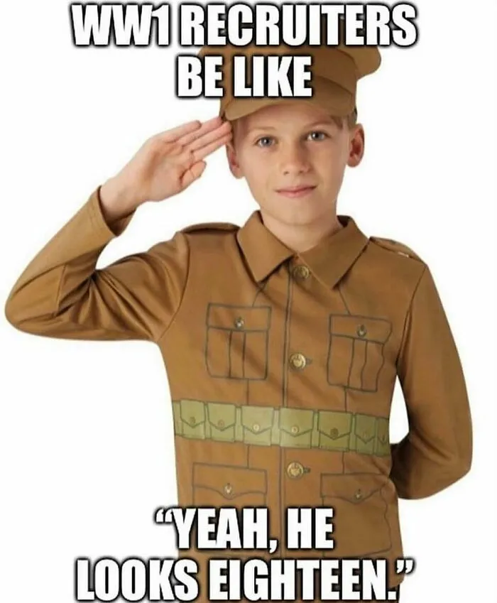 20 Savage History Memes That Prove The Past Had Absolutely No Chill 21 WW1 recruters be like